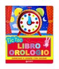 Tic tac. Libro orologio