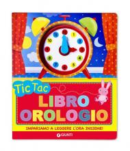 Tic tac. Libro orologio