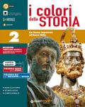 Colori della storia. Per le Scuole superiori. Con e-book. Con espansione online. Da Roma imperiale all'anno mille (Vol. 2)