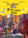 Pirati contro alieni. Capitan Fox