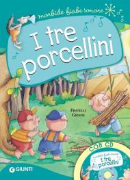 I tre porcellini. Con CD-Audio