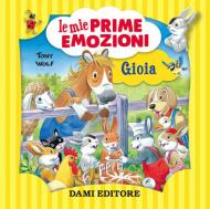 Gioia. Le mie prime emozioni