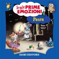 Paura. Le mie prime emozioni