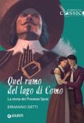 Quel ramo del lago di Como. La storia dei Promessi Sposi