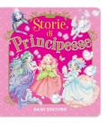 Storie di principesse. Ediz. a colori