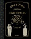 Twist on classic. I grandi cocktail del Jerry Thomas Project