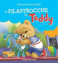 Le filastrocche di Teddy. Ediz. a colori