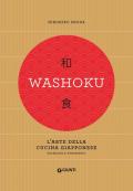 Washoku. L'arte della cucina giapponese. Tecniche e strumenti