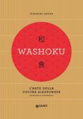 Washoku. L'arte della cucina giapponese. Tecniche e strumenti