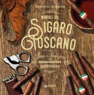 Manuale del sigaro toscano