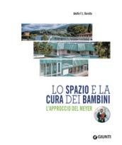 Lo spazio e la cura dei bambini. L'approccio del Meyer