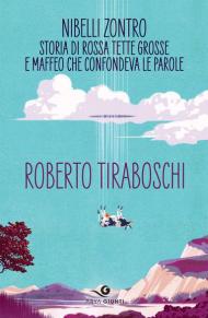 Nibelli Zontro. Storia di Rossa tette grosse e Maffeo che confondeva le parole