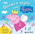 Dormi e sogna con Peppa. Ediz. a colori