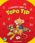 Il grande libro di Topo Tip