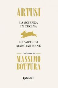 La scienza in cucina e l'arte di mangiar bene