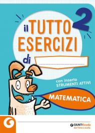 Il Tuttoesercizi matematica. Per la scuola elementare vol.2