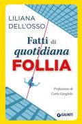 Fatti di quotidiana follia