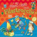 Il mio primo libro delle filastrocche. Ediz. a colori