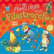 Il mio primo libro delle filastrocche. Ediz. a colori