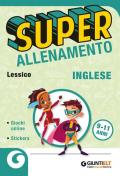 Superallenamento inglese 9-11 anni. Lessico.