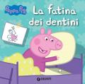 La fatina dei dentini. Peppa Pig. Hip hip urrà per Peppa!