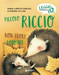 Piccolo Riccio non vuole dormire. Ediz. a colori