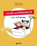 Non disturbare. Il club delle pigiamiste. Ediz. a colori