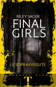 Final girls. Le sopravvissute