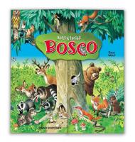 Bosco. Ediz. illustrata