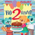 Ho 2 anni! Ediz. a colori