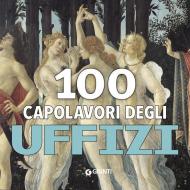 100 capolavori. Uffizi. Ediz. a colori