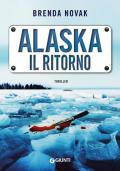 Alaska. Il ritorno