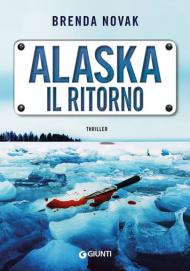 Alaska. Il ritorno