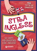 Strainglese. 50 carte per divertirsi con l'inglese! Con 50 Carte