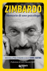 Zimbardo. Memorie di uno psicologo