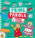 Prime parole. Imparo e coloro. Ediz. a colori