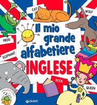 Il mio grande alfabetiere. Inglese. Ediz. a colori