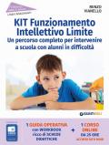 Kit funzionamento intellettivo limite. Un percorso completo per intervenire a scuola con alunni in difficoltà. Con espansione online