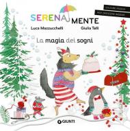 La magia dei sogni. SerenaMente. Ediz. a colori