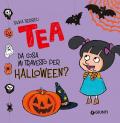 Da cosa mi travesto per Halloween? Tea. Ediz. a colori