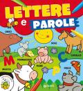 Lettere e parole. Ediz. a colori