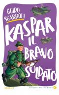 Kaspar, il bravo soldato