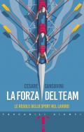 La forza del team. Le regole dello sport nel lavoro