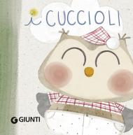 I cuccioli. Libro passeggino. Ediz. a colori