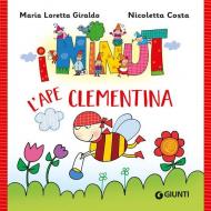 L'ape Clementina. I Ninut. Ediz. a colori