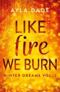 Like fire we burn. Winter dreams. Ediz. italiana. Vol. 2
