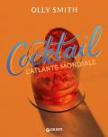 Cocktail. L'atlante mondiale