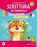 Il mio primo libro di... scrittura in stampatello. Dal maiuscolo al minuscolo