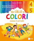 Un cielo a colori. Per le classi 4ª e 5ª della Scuola elementare. Con e-book. Con espansione online