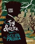 Il club della paura. Tim Specter. Vol. 2